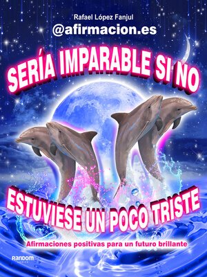 cover image of Sería imparable si no estuviese un poco triste